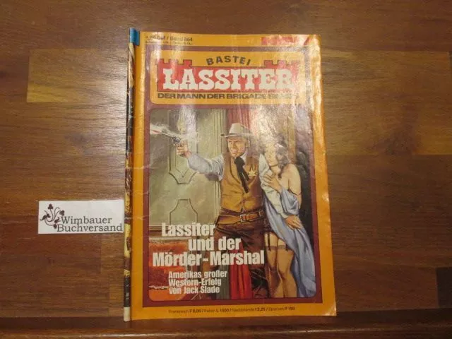 Lassiter Band 864 Lassiter und der Mörder-Marshal Slade, Jack (d.i. G.F. Unger)