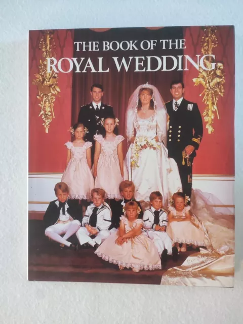 The Book of The Royal Wedding Colour Library Books [1986] Hardback