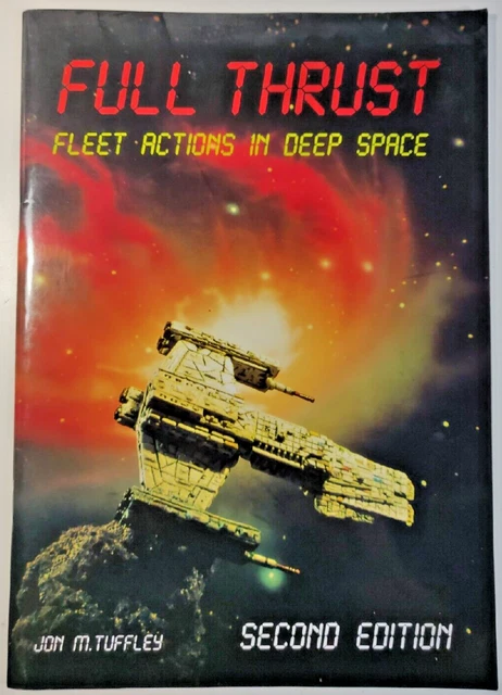 Full Thrust-Fleet Actions in Deep Space-Jon M. Tuffley-Ground Zero Games-2nd Ed
