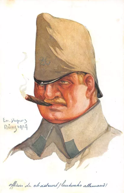 CPA GUERRE / ILLUSTRATEUR E.m.DUPUIS NOS POILUS OFFICIER DE CHASSEURS ALLEMANDS