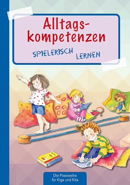 Alltagskompetenzen spielerisch lernen | Suse Klein | 2021 | deutsch