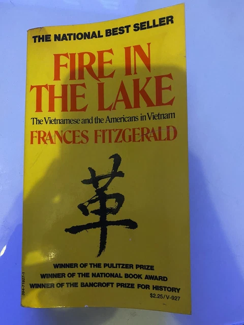 Fire In The Lake (The Vietnamese & the Americans in Vietnam) Frances Fitzgerald