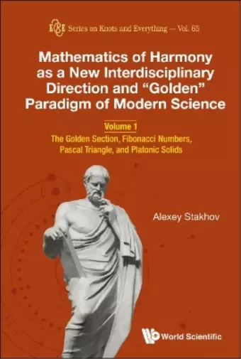 Alexey Stakhov Mathematics Of Harmony As A New Interdisciplinary Dire (Hardback)
