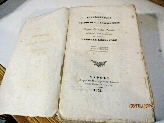 Studio Législation Royaume Deux Sicile De P.Liberator Vol. II ° - Naples 1852