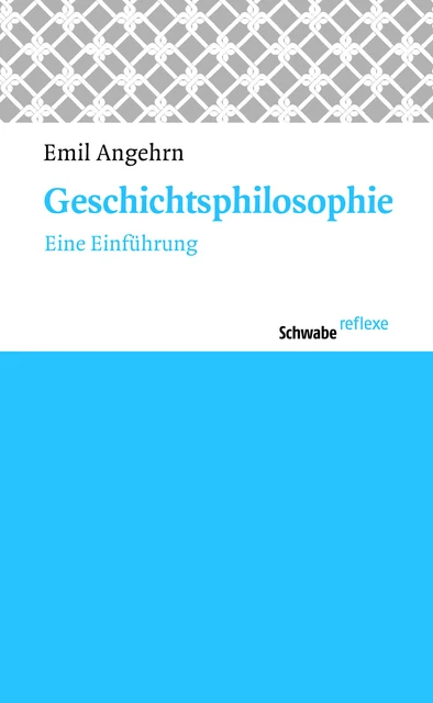 Geschichtsphilosophie Emil Angehrn