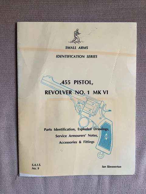 Smail Rasm SMALL ARMS IDENTIFICATION: .455 PISTOL, REVOLVER NO. 1, MK VI By Ian ...