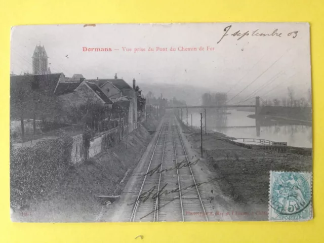 cpa 1903 DORMANS Marne view taken from the BRIDGE du CHEMIN de FER Emile MEUNIER