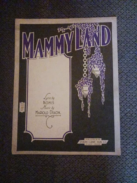 1920s Sheet Music "Mammy Land" Very Little Damage -see Photos- Black Americana