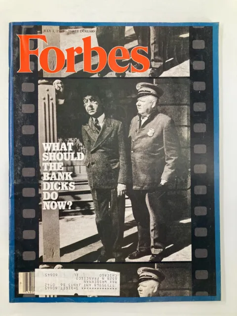 VTG Forbes Magazine July 1 1985 What Should The Bank Dicks Do Now?