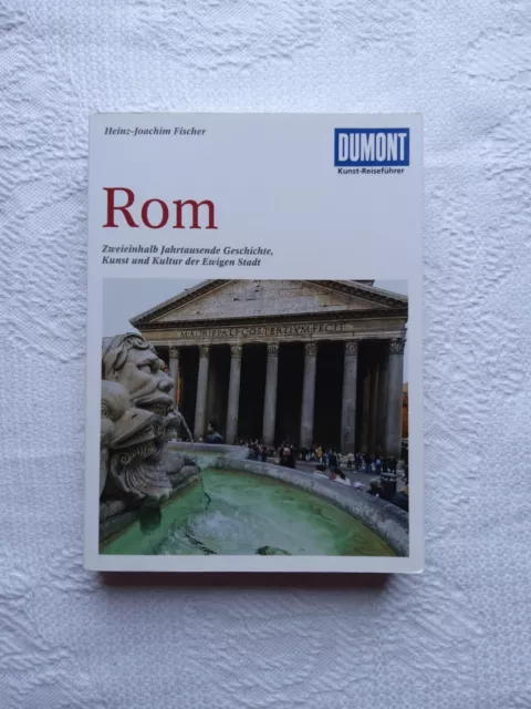 DuMont Kunst-Reiseführer Rom | Heinz-Joachim Fischer | Taschenbuch | 448 S.