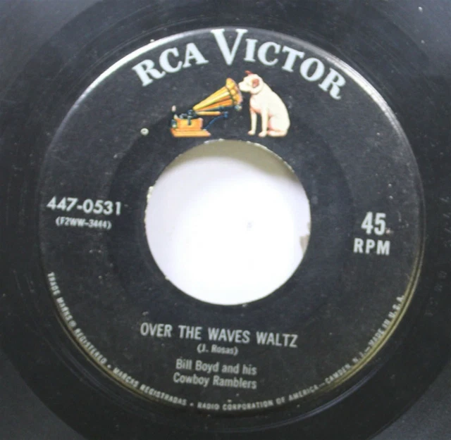 COUNTRY 45 BILL Boyd And His Cowboy Ramblers Over The Waves Waltz