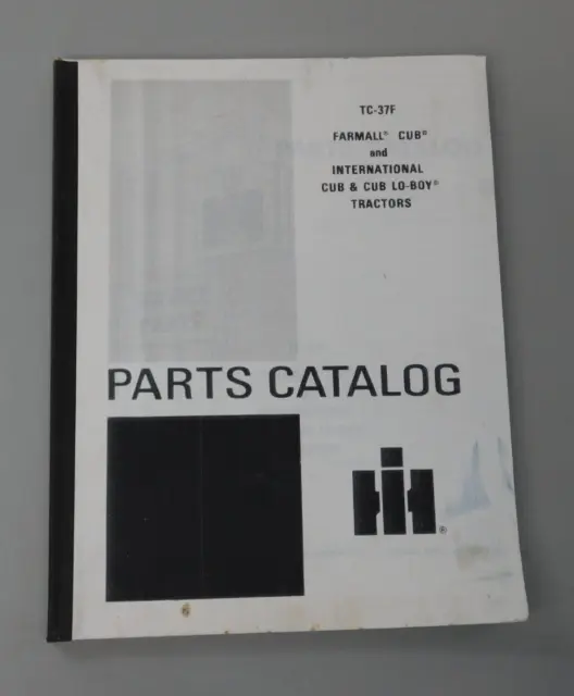 International Harvester IH TC-37F Farmall & Low-Boy Cub Tractors Parts Catalog