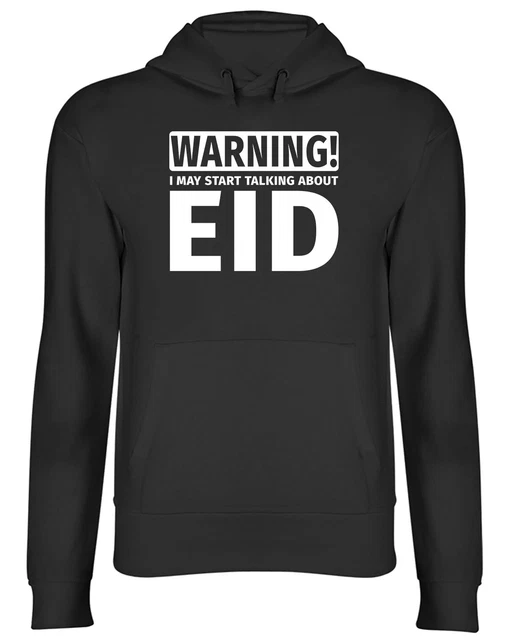 Warning May Start Talking about Eid Mens Womens Hooded Top Hoodie
