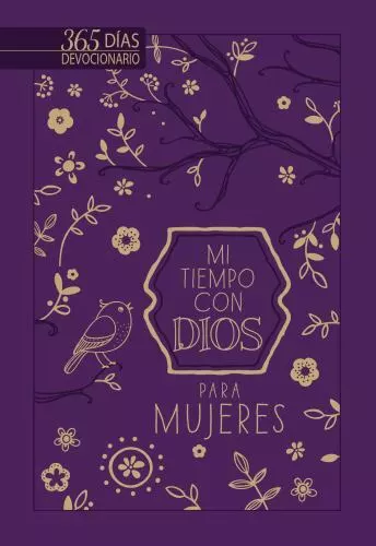 Mi tiempo con Dios para mujeres: 365 das devocionario [A Little God Time for Wom]