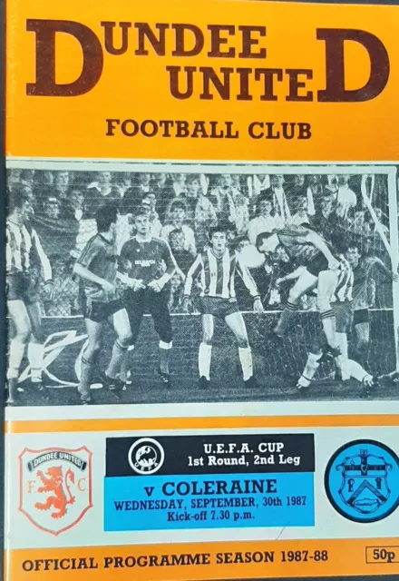 A Rare Uefa Cup 1st 2nd leg Dundee United-Coleraine 30th Sept. 1987