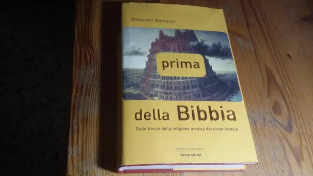 PRIMA DELLA BIBBI, M. BALDACCI, MONDADORI, 30a23