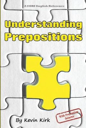 Core Preposition Use UNDERSTANDING PREPOSITIONS: WITH preposition selector (Core English) £ ...