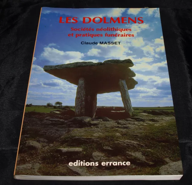 Les Dolmens : Sociétés Néolithiques et Pratiques Funéraires - Claude Masset