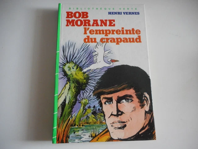 BIBLIOTHEQUE VERTE - Bob Morane / L'empreinte Du Crapaud - H. Vernes
