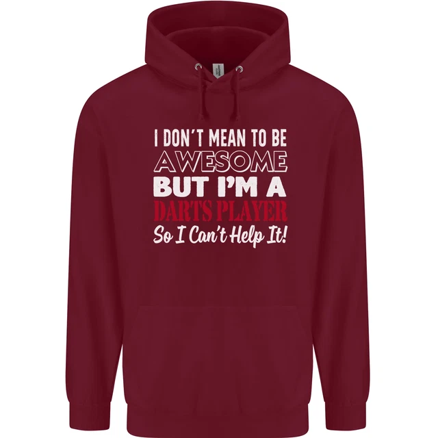 Felpa con cappuccio I Dont Mean to Be Darts Player da uomo 80% cotone 6