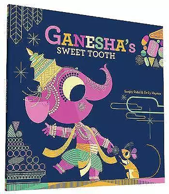 Ganesha's Sweet Tooth, Sanjay Patel,  Paperback