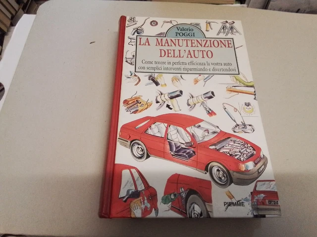 LA MANUTENZIONE DELL'AUTO POGGI PIEMME 1992, 29gn23