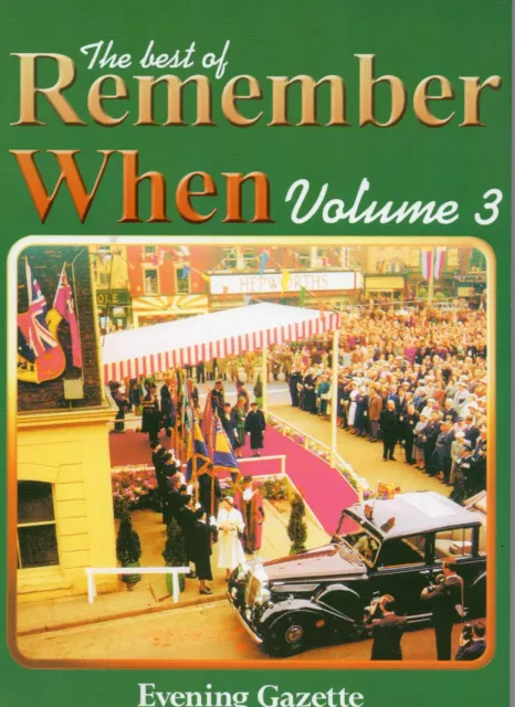 The best of Remember When vol 3 - Middlesbrough Evening Gazette Newspaper.