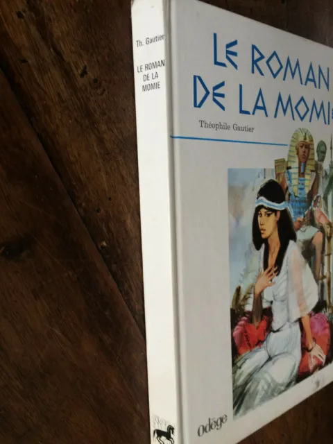 Théophile Gautier. Le roman de la momie. Illustrations D. Billon. Edition 1968. 2