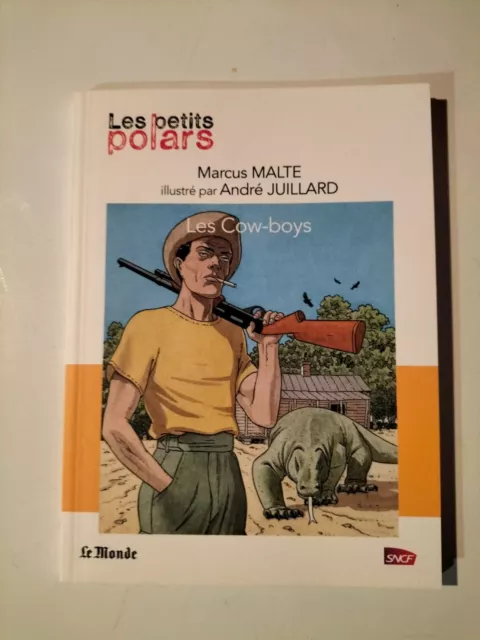 Eo 2014 Les Petits Polars Les Cow Boys Illustre Par Juillard Sncf Le Monde (N590