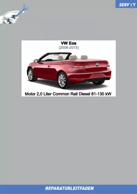 eBook VW EOS (06-15) Reparaturanleitung Motor 2,0 Liter TDI CR Diesel 81-130 kW