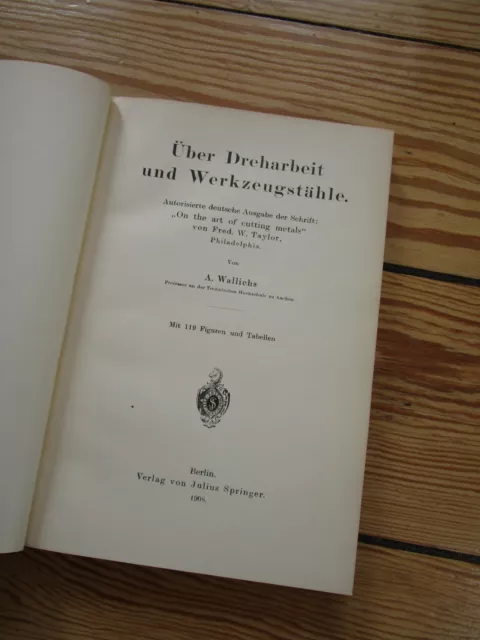 "Über Dreharbeit und Werkzeugstähle" Taylor-Wallichs 1908 - Dreher Schlosser ..! 2