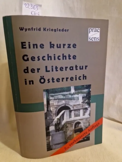 Eine kurze Geschichte der Literatur in Österreich: Menschen - Bücher - Ins 22363
