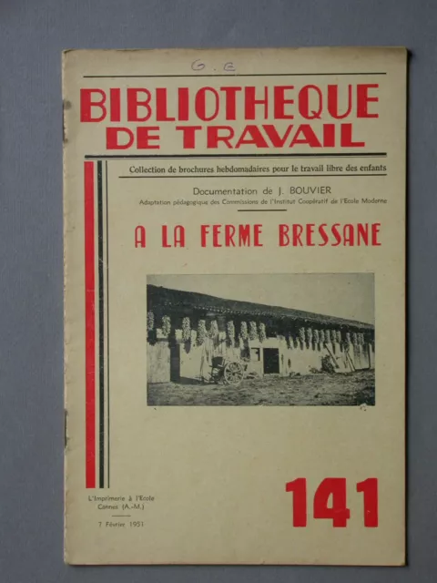 BT 141 A la ferme bressane Bibliothèque de travail Régionalisme Travail agricole