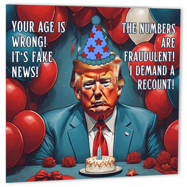 Funny Birthday Card - Fake News Donald Trump - Joke Happy Birthday Cards