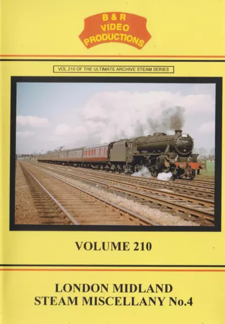 B&R No 210 Dvd: London Midland Steam Miscellany Part 4: LMS Crewe Widnes Chester