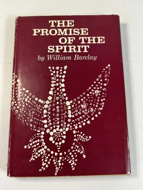 The Promise of the Spirit by William Barclay - The Westminster Press 1974 HC