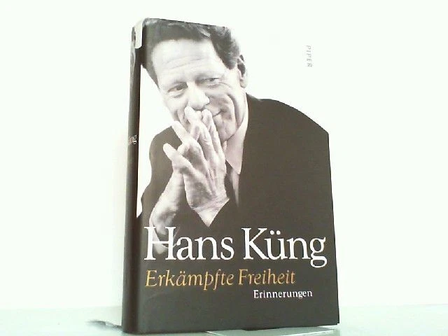 Erkämpfte Freiheit - Erinnerungen. Küng, Hans: 122554