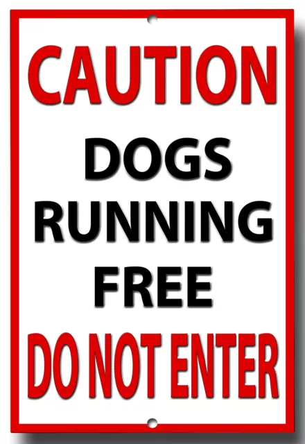 Caution Dogs Running Free Do Not Enter Metal Sign,A5,Warning,Security,Notice