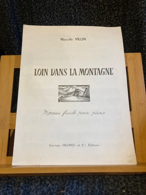 Marcelle Villin Loin dans la montagne partition piano éditions Delrieu