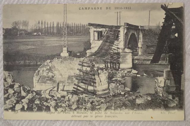 CPA ""WAR - Paris line to Hirson le Pont de Soissons sur l'Aisne destroyed