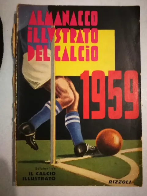 ALMANACCO ILLUSTRATO DEL CALCIO 1959 Originale - Ed. RIZZOLI - Spaginato 