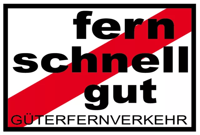 Aufkleber Fern Schnell Gut Güterfernverkehr Truck LKW Anhänger Scania MAN etc.