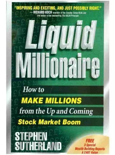 Liquid Millionaire: How to Make Millions from the Up and Comin ..9781438903286