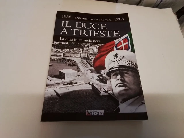 Il Duce a Trieste - La città in camicia nera, 19s24