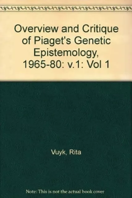 Overview and Critique of Piaget's Genetic Epistemology Hardcover