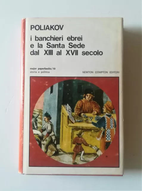 POLIAKOV - I banchieri ebrei e la Santa Sede dal XII al XVII secolo