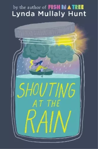 Lynda Mullaly Hunt Shouting at the Rain (Gebundene Ausgabe)