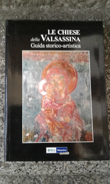 LE CHIESE DELLA VALSASSINA Guida storicoartistica, LECCO 2014 EUR 17