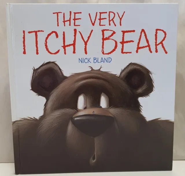 The Very Itchy Bear by Nick Bland c2010 Scholastic Book Australia Hardback