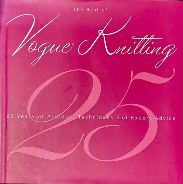 The Best of  Vogue Knitting  Magazine: 25 Years of Articles, Techniques, and...